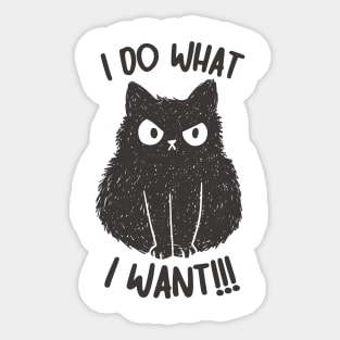 I do what i want Sticker